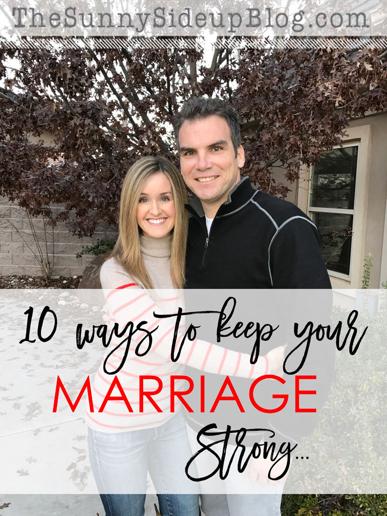 10 Ways To Keep Your Marriage Strong The Sunny Side Up Blog 0191